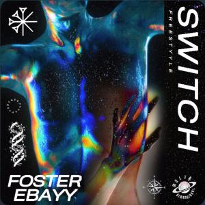 Foster Ebayy的專輯Switch (Freestyyle)