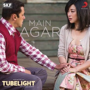 收聽Pritam的Main Agar (From "Tubelight")歌詞歌曲