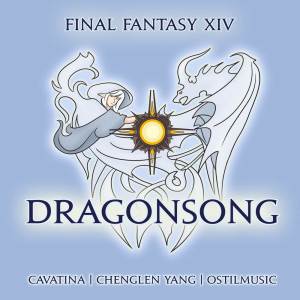 ดาวน์โหลดและฟังเพลง Dragonsong (From "Final Fantasy XIV") พร้อมเนื้อเพลงจาก Cavatina