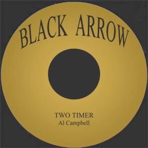 收聽Al Campbell的Two Timer歌詞歌曲