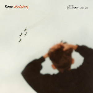 Album L(oo)ping (Live with ONL) from Orchestre National De Lyon