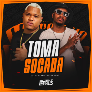 ดาวน์โหลดและฟังเพลง Toma Socada (Explicit) พร้อมเนื้อเพลงจาก mc pl alves