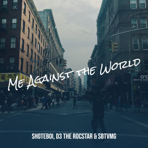 Album Me Against the World (Explicit) from ShoteBoi