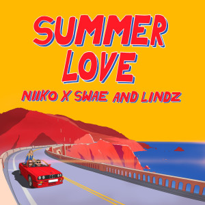 Dengarkan Summer Love lagu dari Niiko x SWAE dengan lirik