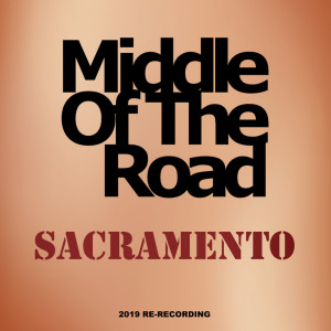 Album Sacramento (2019 Re-Recording) from Middle Of The Road