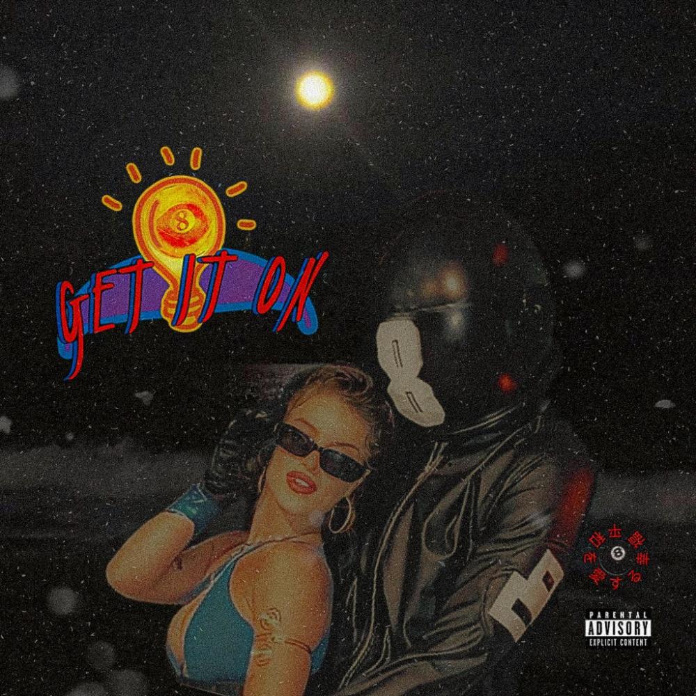 GET IT ON (Explicit)
