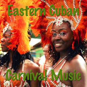 Album Eastern Cuban Carnival Music from Conga De Los Hoyos