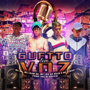 Listen to GUETTO TEM VOZ (Explicit) song with lyrics from CRL DJ KELVIN