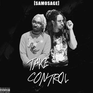 Dengarkan lagu Take Control (Explicit) nyanyian [Samosage] dengan lirik