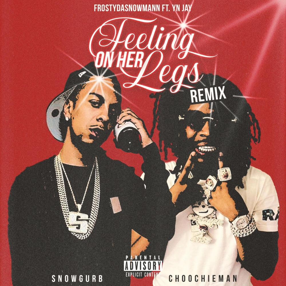 Feeling On Her Legs (feat. YN Jay) (Remix|Explicit)