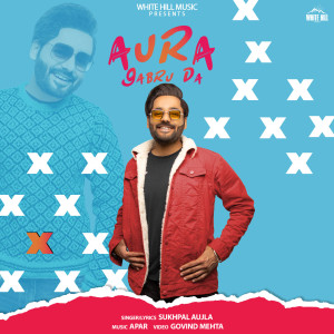Album Aura Gabru Da oleh Sukhpal Aujla