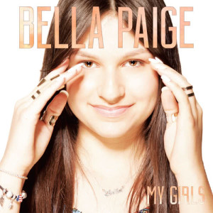 收聽Bella Paige的My Girls歌詞歌曲
