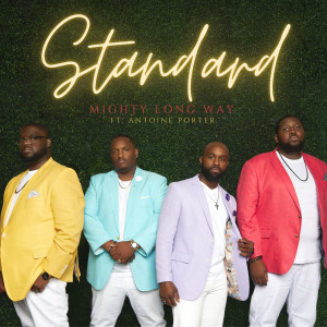 Standard的專輯Mighty Long Way (feat. Antoine Porter)