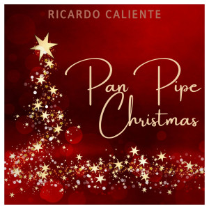Ricardo Caliente的專輯Pan Pipe Christmas