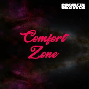 ดาวน์โหลดและฟังเพลง Comfort Zone พร้อมเนื้อเพลงจาก Growzie