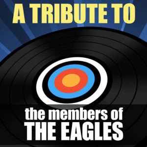 Deja Vu的專輯Tribute to the Members of The Eagles