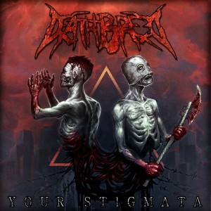 ดาวน์โหลดและฟังเพลง Stigmata พร้อมเนื้อเพลงจาก DeathBreed