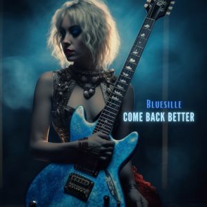 Album Come Back Better oleh Bluesille