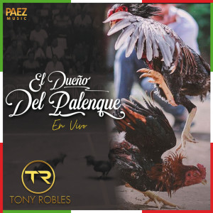 Album El Dueño Del Palenque (En Vivo) from Tony Robles
