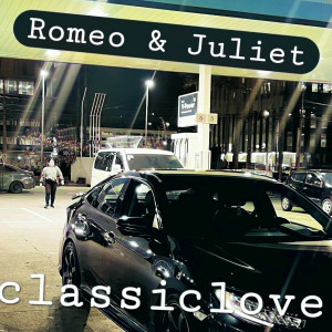 ดาวน์โหลดและฟังเพลง Romeo & Juliet (Explicit) พร้อมเนื้อเพลงจาก CLASSICLOVE