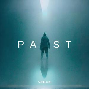 收听VENUX的Past歌词歌曲