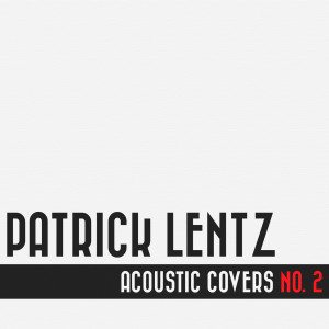 Patrick Lentz的專輯Acoustic Covers No. 2
