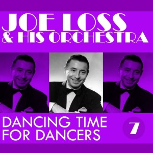 Album Dancing Time For Dancers Number 7 oleh Joe Loss & His Band
