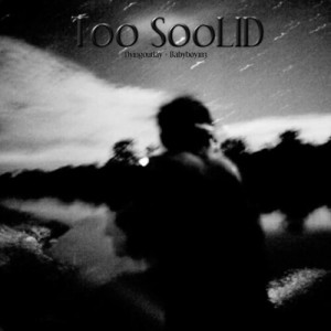 Album T00 S00LID (Explicit) from BabyBoy1N3
