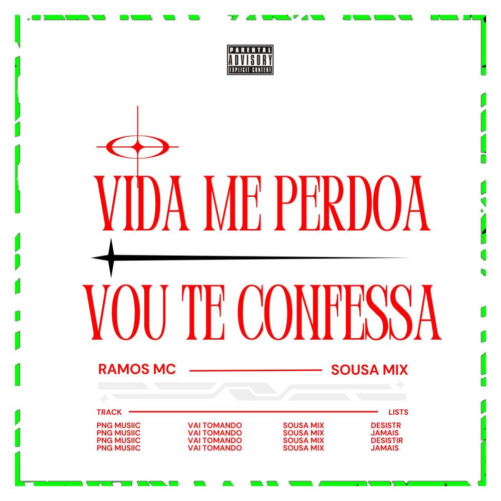 VIDA ME PERDOA x VOU TE CONFESSAR (Explicit)