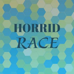 Album Horrid Race oleh Various