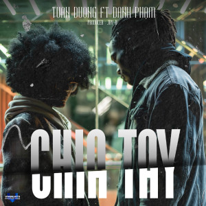 Listen to Chia Tay (Explicit) song with lyrics from Tuấn Dương