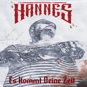 Listen to Es Kommt Deine Zeit song with lyrics from Hannes 