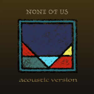 Listen to None of Us (Acoustic) song with lyrics from Andreas Arianto