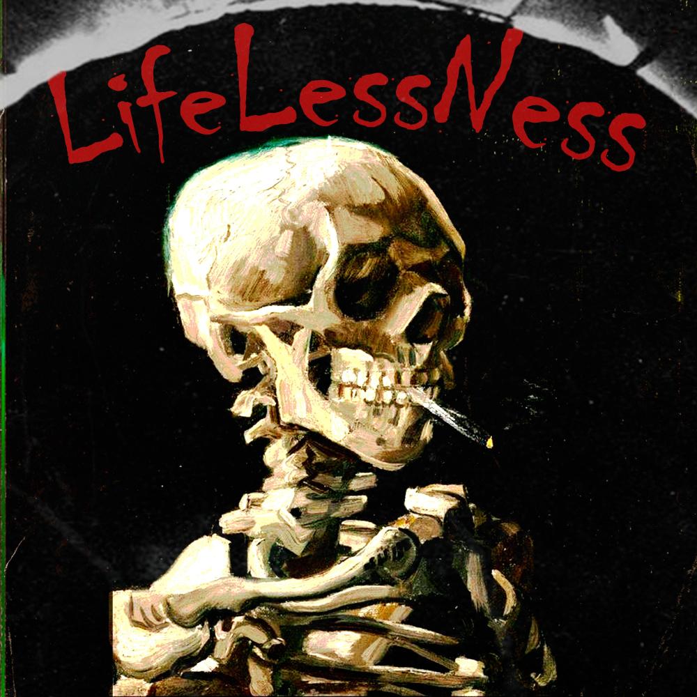 LLN (LifeLessNess) (Explicit)