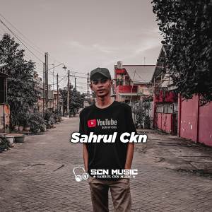 收听Sahrul Ckn的Gayamu Itu Sombong Sekali歌词歌曲