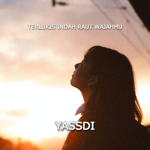 Dengarkan Terlukis Indah Raut Wajahmu (Remix) lagu dari Yassdi dengan lirik
