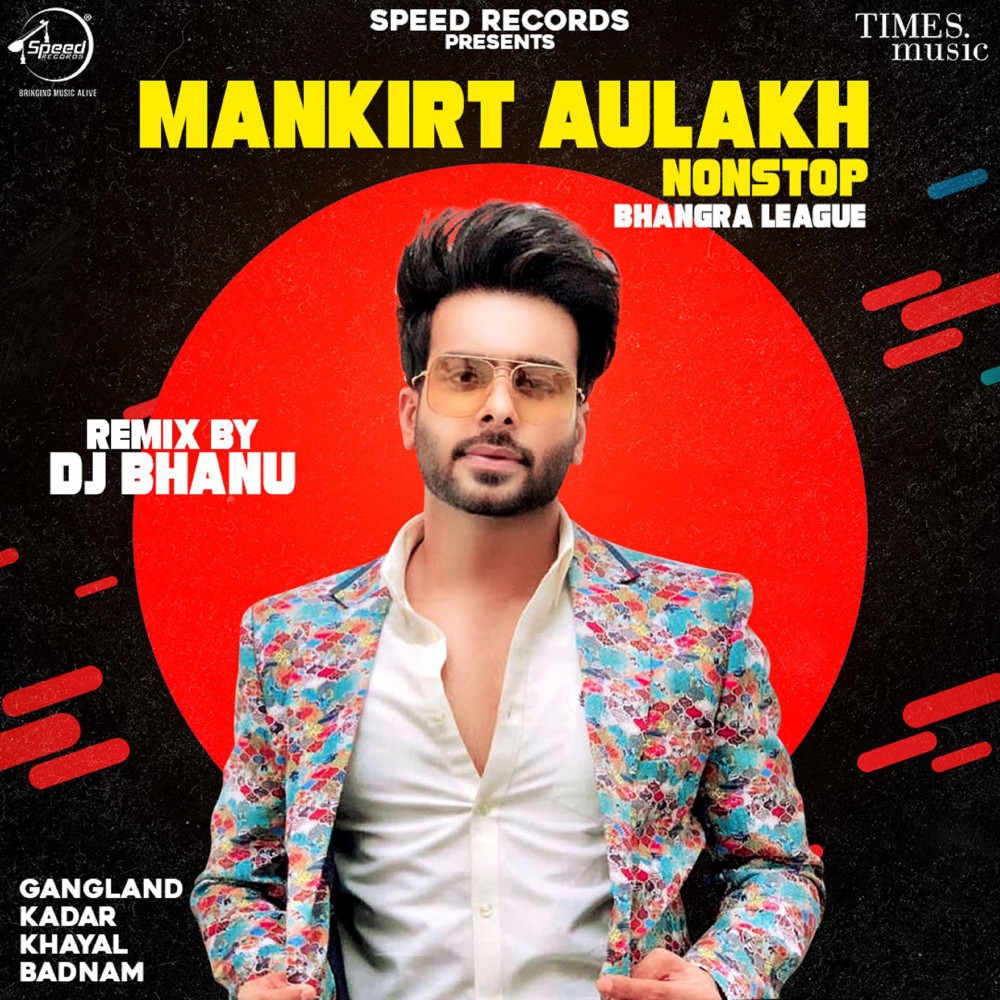 Mankirt Aulakh Non Stop Bhangra League