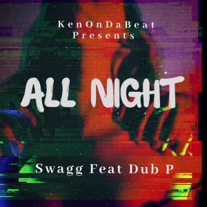 All Night (feat. Dub P) (Explicit)