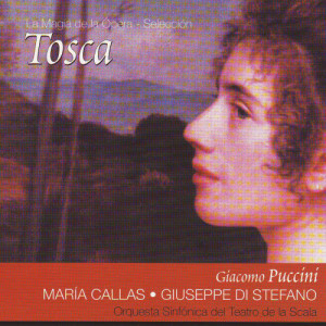 收聽Maria Callas的Tosca - Acto II. "Se La Giurata Fede Debo Tradir" (Scarpia, Tosca)歌詞歌曲