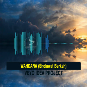 Dengarkan WAHDANA (SHOLAWAT BERKAH) lagu dari DJ CANTIKA dengan lirik
