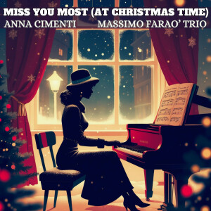 ANNA CIMENTI的專輯Miss You Most (at Christmas Time) [feat. Davide Palladin]