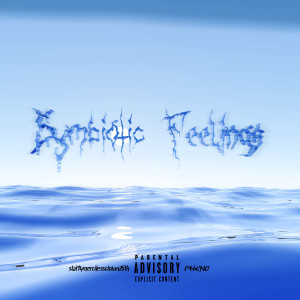 Listen to Symbiotic Feelings (Explicit) song with lyrics from slattymercilessclown26th