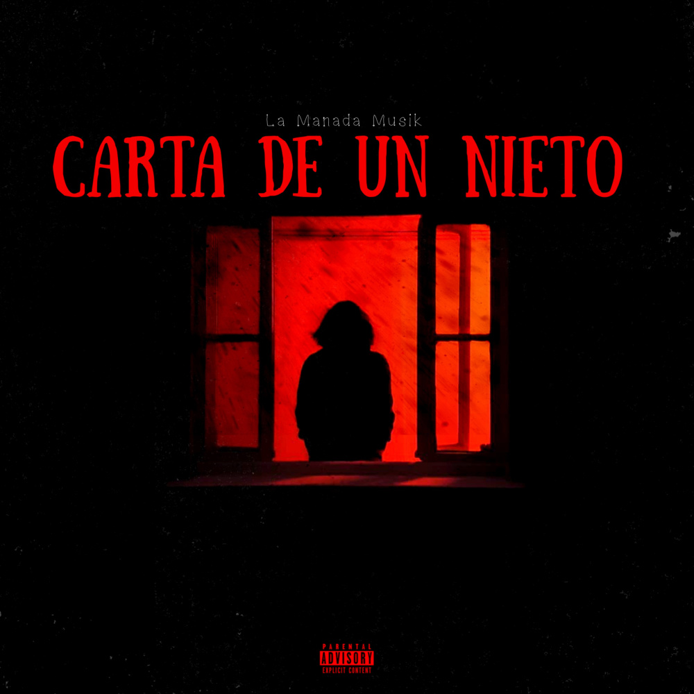 Carta de un Nieto (Explicit)