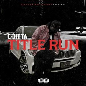 收聽C Jitta的Coming In Hot (feat. Runway Ty) (Explicit)歌詞歌曲