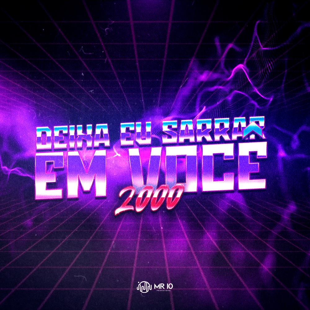 DEIXA EU SARRAR EM VOCÊ - 2000 (Explicit)