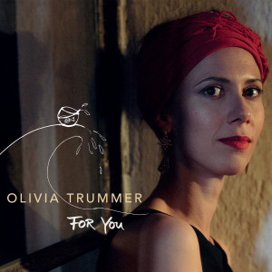 Olivia Trummer的專輯For You