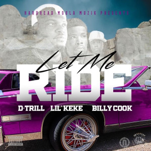 D-Trill的專輯Let Me Ride (Explicit)