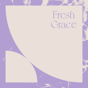 Album Fresh Grace from Leah McFall