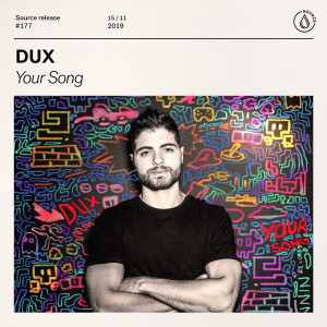 收聽Dux的Your Song歌詞歌曲