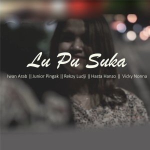 收听TFR Kupang的Lu Pu Suka歌词歌曲